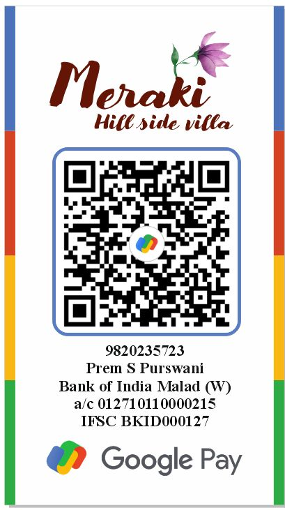 Meraki Hillside Villa official Google Pay QR for Prem S Purswani, payment number 9820235723